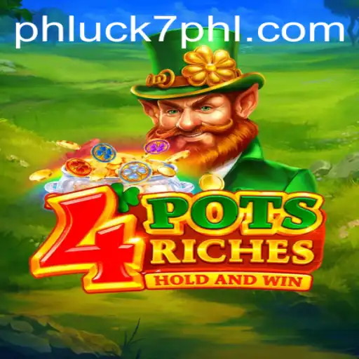 Exploring the World of 4potsriches: A Modern Gaming Experience with a Twist of PHLUCK7