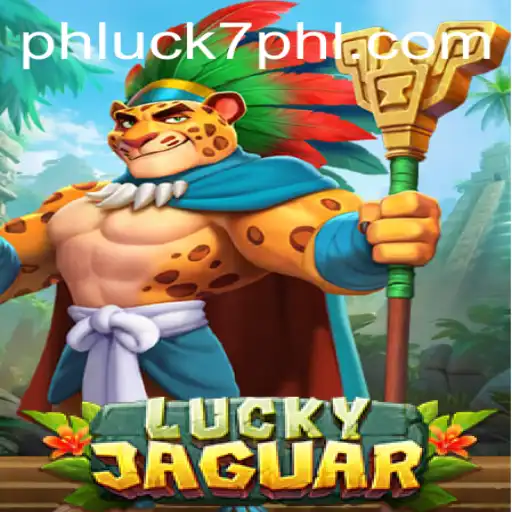 Explore the Exciting World of LuckyJaguar with PHLUCK7